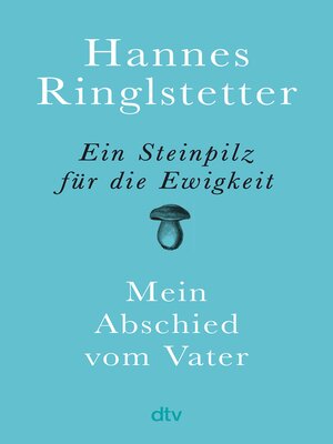 cover image of Ein Steinpilz für die Ewigkeit